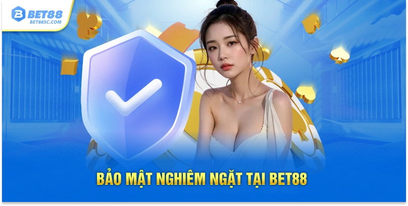 Bảo mật nghiêm ngặt tại Bet88