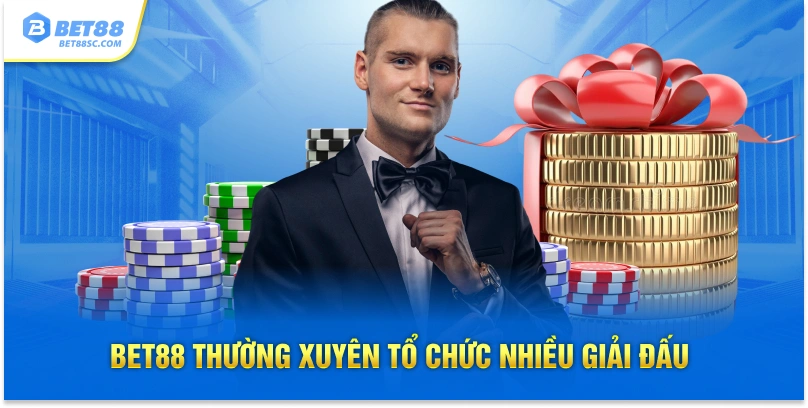 Bet88 thường xuyên tổ chức nhiều giải đấu