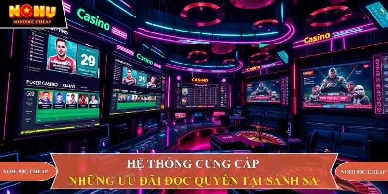 Hệ thống cung cấp những ưu đãi độc quyền tại sảnh SA